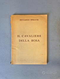 IL CAVALIERE DELLA ROSA - Strauss. Libretto opera