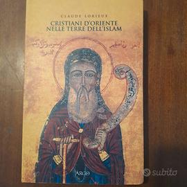 Cristiani d'oriente nelle terre dell'Islam