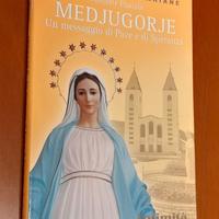 Medjugorje. Un messaggio di pace e di speranza.