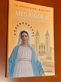 Medjugorje. Un messaggio di pace e di speranza.