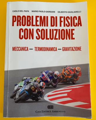 Problemi di Fisica con soluzione