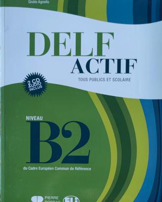 DELF Actif B2 – Tous publics et scolaire