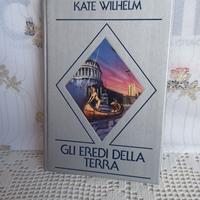 kate wilhelm  gli eredi della terra... nord