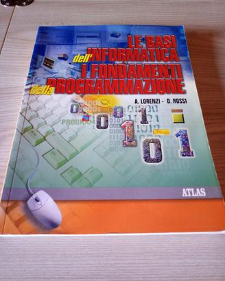 Manuale "Le basi dell'informatica - i fondamenti"