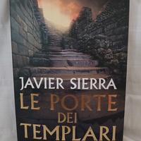 JAVIER SIERRA - LE PORTE DEI TEMPLARI