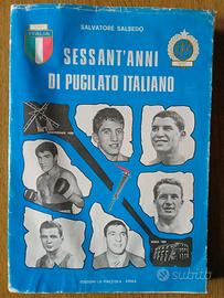 SESSANT’ANNI DI PUGILATO ITALIANO