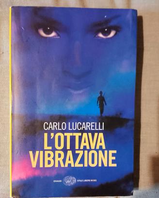 L' ottava vibrazione / Carlo Lucarelli