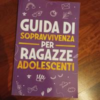 "Guida di sopravvivenza per ragazze adolescenti".