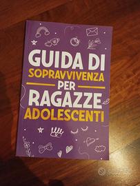 "Guida di sopravvivenza per ragazze adolescenti".