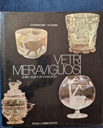 Libro Vetri meravigliosi dalle origini al 900