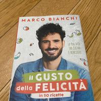 Il gusto della felicita - Marco Bianchi