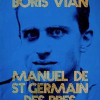 Manuel de Saint Germain des Prés - Boris Vian