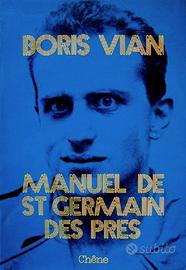 Manuel de Saint Germain des Prés - Boris Vian