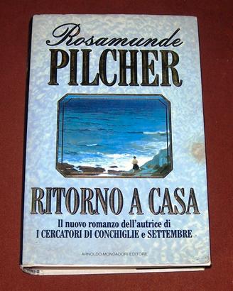 Ritorno a casa - Rosamunde Pilcher - Mondadori
