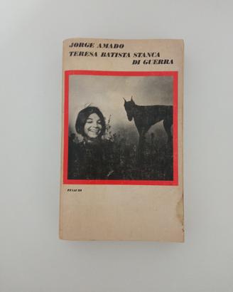 Jorge Amado - Teresa Batista stanca di guerra