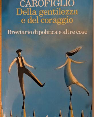 Della gentilezza e del coraggio di  Carofiglio