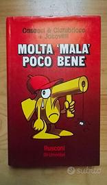 Libro"Molta Mala poco bene "+Jacovitti