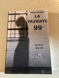 Libro "La Paziente 99" di Enrico Scebba - Romanzo