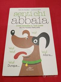 senti chi abbaia 