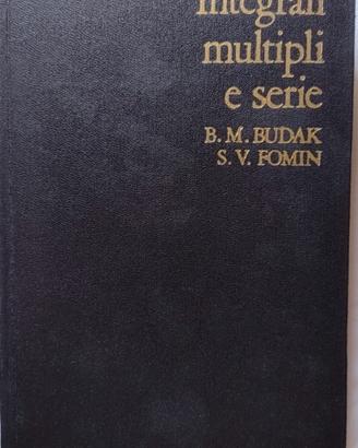 Integrali multipli e serie B.  Budak, S.  Fomin