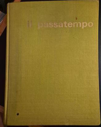 Libro vintage "Il Passatempo" 1971 Giunti 