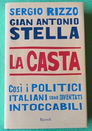 La Casta. Gian Antonio Stella e Sergio Rizzo.
