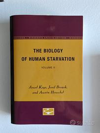 The Biology of Human Starvation: Volume II: