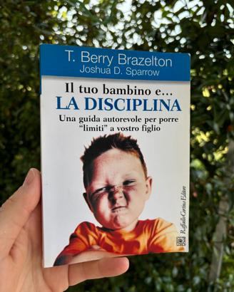 Brazelton Il tuo bambino e la disciplina Cortina