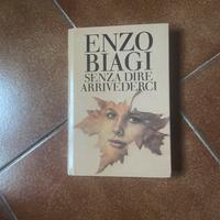 Enzo Biagi Senza dire arrivederci