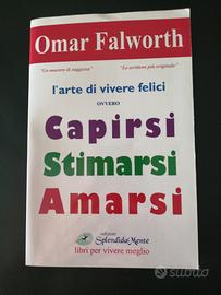 L'arte di vivere felici ovvero capirsi, stimarsi..