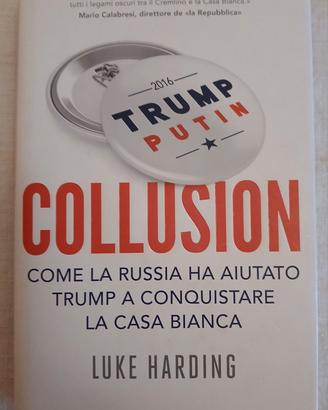 Libro attuale "Collusion",  Putin ha aiutato Trump