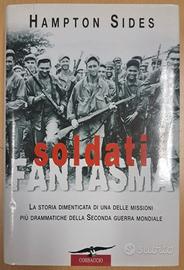 Soldati Fantasma - Hampton Sides - seconda guerra