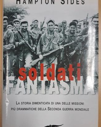 Soldati Fantasma - Hampton Sides - seconda guerra