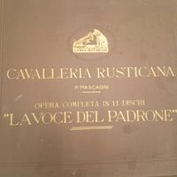 La Cavalleria Rusticana dischi granmofoni