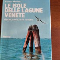 Le isole delle lagune venete di Franco Masiero 