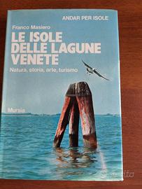 Le isole delle lagune venete di Franco Masiero 
