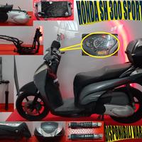 HONDA SH 300cc SPORT - 2009  x RICAMBI