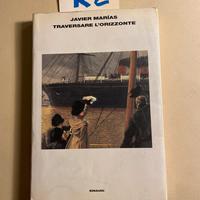 Javier Marias, Traversare l’orizzonte, Einaudi