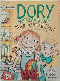Dory fantasmagorica trova un'amica di Abby Hanlon