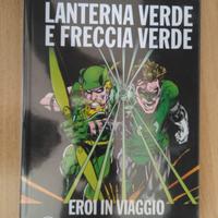 Lanterna Verde e Freccia Verde - Eroi in viaggio