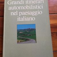 Grandi itinerari. automobilistici nell paesaggio