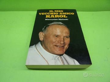 Il mio vecchio amico Karol - Mieczyslaw Malinksi -