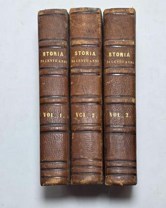 Libro Antico 1852 Storia di Cento Anni (1750-1850)