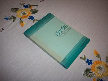 Identità Percorsi di analisi in sociologia Sciolla