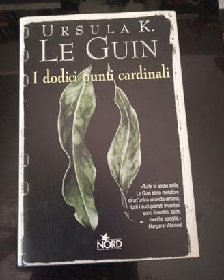 Ursula K. Leguin - i dodici punti cardinali Nord