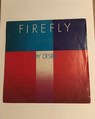 MU006 - VINILE 45 GIRI - FIREFLY - 1982
