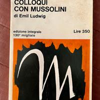 Colloqui con Mussolini – Emil Ludwig – 1965