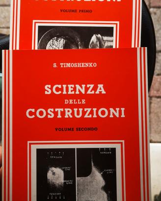 Scienze delle Costruzioni Vol. I e II S.Timoshenko