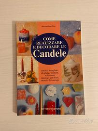 Come realizzare e decorare le candele