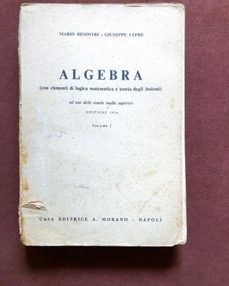 Algebra vol. I - Besostri e Lepre - 1976